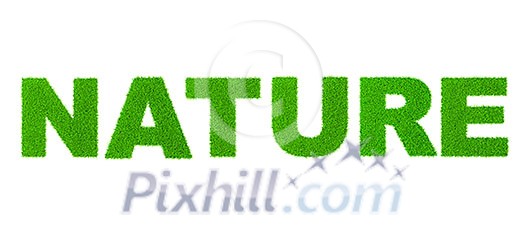 Grass word NATURE - ecology eco friendly concept character type Grass word NATURE - ecology eco friendly concept character type