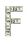 Letter F made of dollars isolated on white background