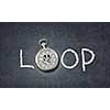 Conceptual image with word loop and pocket watch insread of letter