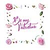 greeting card with flowers frame and the words calligraphy Be my Valentines