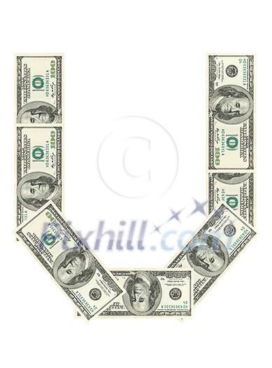 Letter U made of dollars isolated on white background Letter U made of dollars isolated on white background